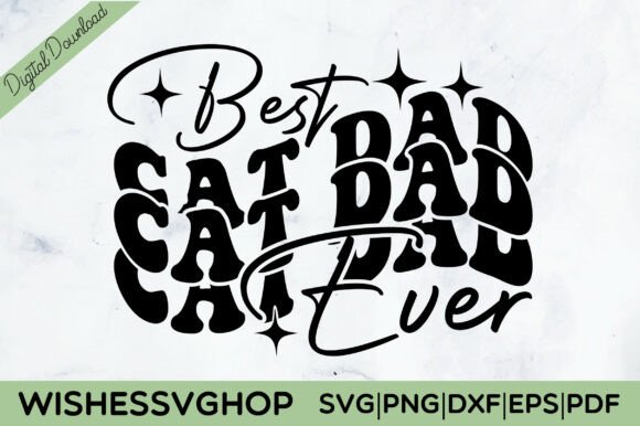 Best Cat Dad Ever SVG PNG Review