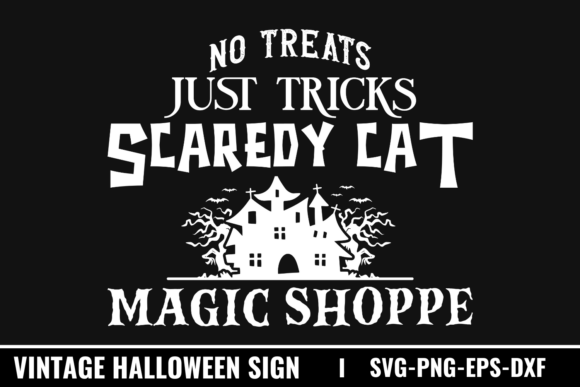 No Treats Just Tricks Scaredy Cat Magic